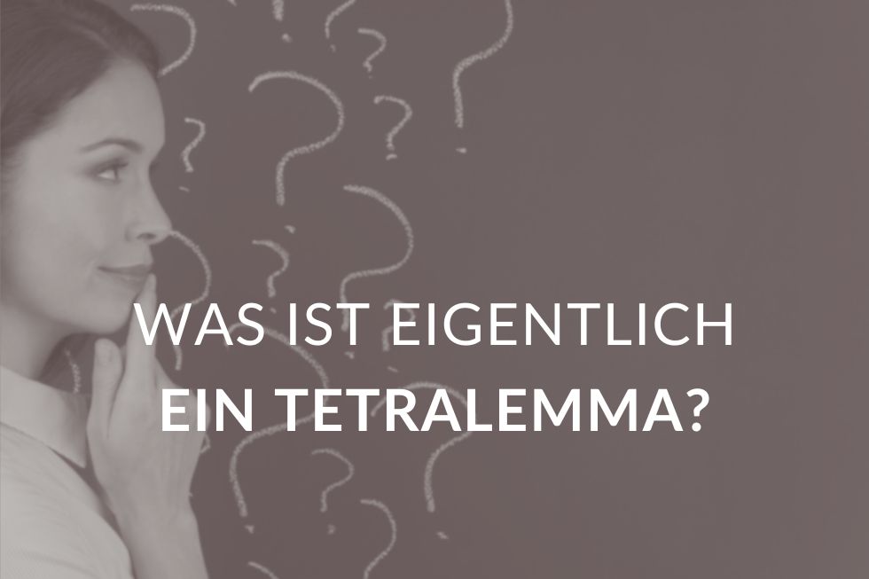 Was ist eigentlich ein Tetralemma?
